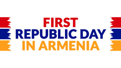 First Republic Day in Armenia text with side lines on a White background. Which is observed every year in May to celebrate First Republic Day in Armenia.
