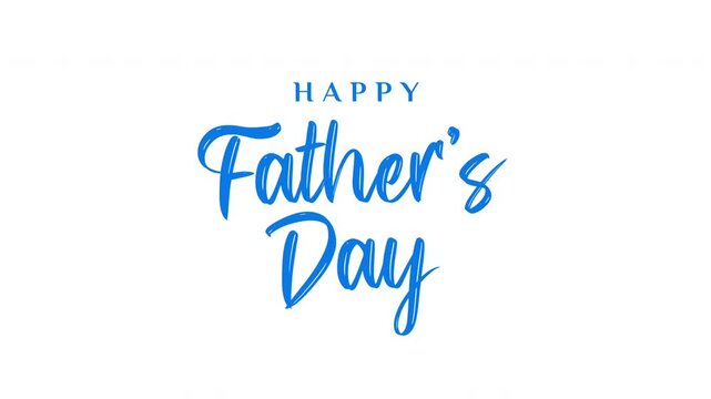 Animated Happy Fathers Day Celebration Handwritten Text in Blue and Black Color. Transparent background. 4K Animation Footage.