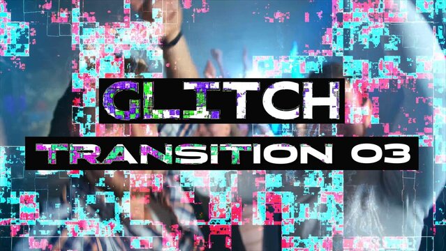 Glitch Transition 03