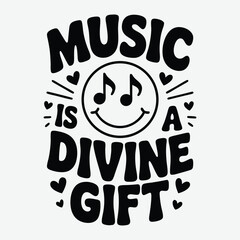 Music Is A Divine Gift T-Shirt Design, Music t shirt template