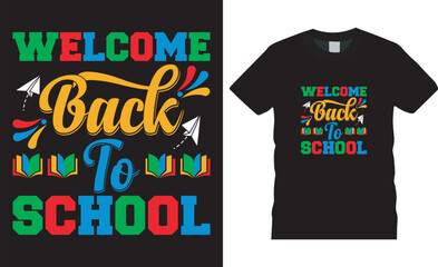 Back to school motivational quote typography T-shirt Design welcome back to school