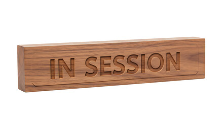 Carved wooden block displaying 'In Session' sign for professional office use