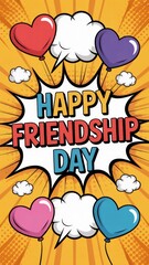 Fototapeta premium Comic-Style 'Happy Friendship Day' Greeting – Colorful and Fun Design Generative AI