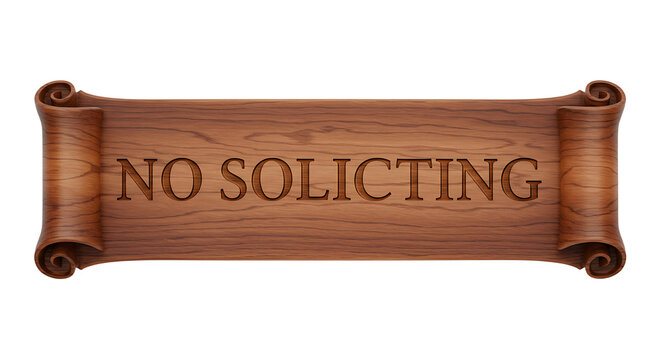 Wooden scroll displaying a clear 'no soliciting' message for privacy preference