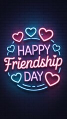 Neon-Lit 'Happy Friendship Day' Sign with Glowing Text and Heart Icons Generative AI
