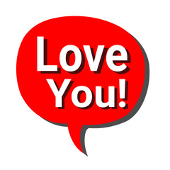 Expressing Love A Red Speech Bubble Graphic with 'Love You!' Message for Valentine's Day, Romantic Designs, and Love Quotes