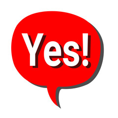 Red Speech Bubble with White 'Yes!' Text Affirmative, Positive, Agreement, Approval, Confirmation Illustration