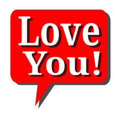 Expressing Love A Red Speech Bubble Saying 'Love You!' – Perfect for Valentine's Day, Romantic Designs, and More