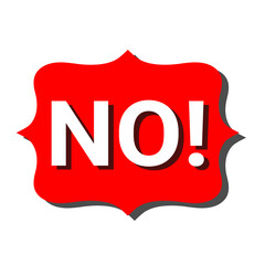 Bold Red 'NO!' Sign  High-Resolution Vector Graphic for Design Projects, Websites, and Presentations. Downloadable, Easily Customizable Graphic Element.