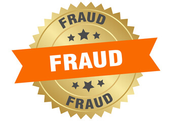 fraud. fraud round orange and gold label isolated on transparent background