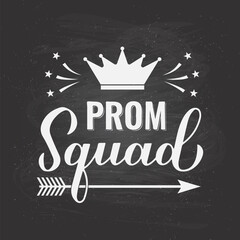 Prom squad calligraphy hand lettering with graduation cap on chalkboard background. Funny graduation quote typography poster.  Vector template for greeting card, banner, label, etc. © Vera