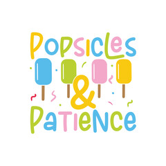 Popsicles and patience summer days mom life