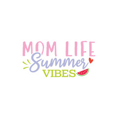 Summer vibe mom life summer days mom life