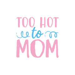 Too hot to mom summer days mom life