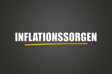 Inflationssorgen (Inflation worries) - A blackboard with white text.