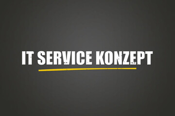 IT Service Konzept (IT service concept) - A blackboard with white text.