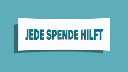Jede Spende hilft (Every donation helps) - A card isolated on light green background.