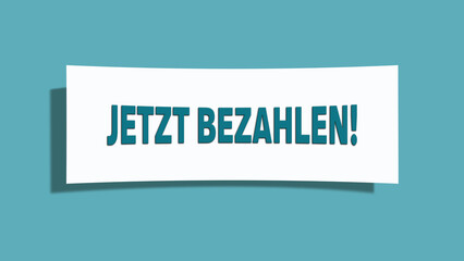 Jetzt bezahlen (Pay now) - A card isolated on light green background.