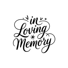 In loving memory. Vector Design Isolated on White Background