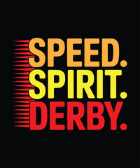 Speed, Spirit, Derby Retro Roller Derby Graphics T shirt Design