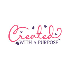 Created with a Purpose. Mother's Day Typography Design for Best Mom
