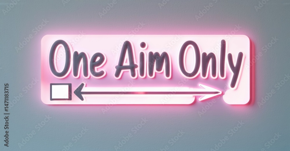 Aufkleber neon sign displays text one aim only with arrow pointing right. pink glow illuminates gray backgroun