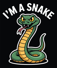 Fototapeta premium I'm A Snake Graphic Design