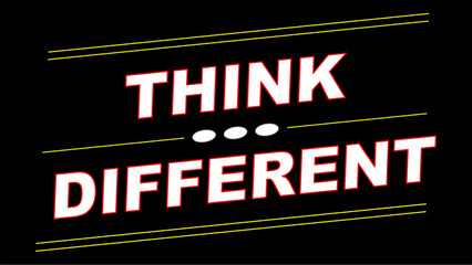 Fototapeta premium Vector text illustration for Think Different.