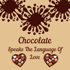Chocolate speaks the language of love