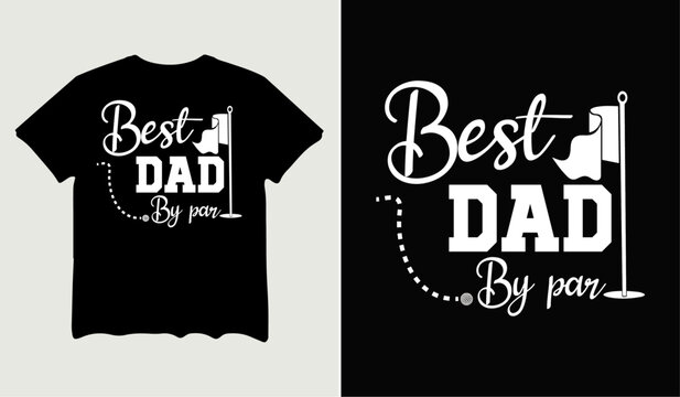 Best dad by par t-shirt design for t-shirt quotes or poster svg printable cut file