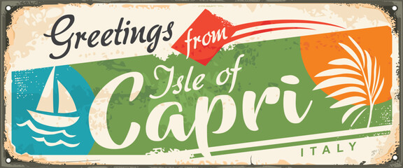 Greetings from isle of Capri vintage sign souvenir template. Travel and vacation retro sign. Italy and Mediterranean destinations vector illustration.