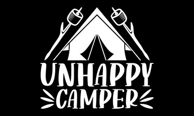 Unhappy camper Custom t-shirt Printable Design Cut File for Cricut and Silhouette – Instant Download for DIY