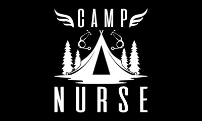 Camp nurse Custom t-shirt Printable Design Cut File for Cricut and Silhouette – Instant Download for DIY