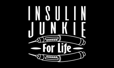 Insulin junkle for life Custom t-shirt Printable Design Cut File for Cricut and Silhouette – Instant Download for DIY
