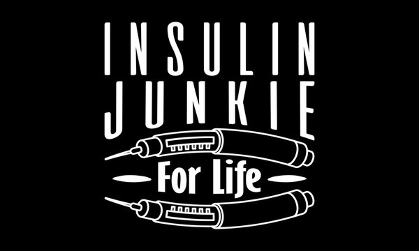 Insulin junkle for life Custom t-shirt Printable Design Cut File for Cricut and Silhouette &ndash; Instant Download for DIY
