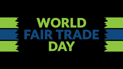 World Fair Trade Day text with side lines on a black background. 