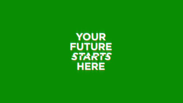 your future starts here glitch abstract text digital 3D cinematic title on black white background. glitch effect word video animation