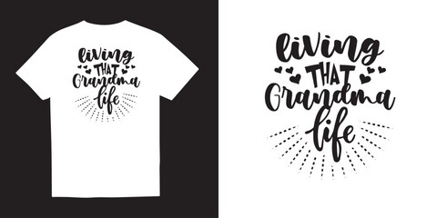 Living that grandma life grandma tshirt design, Grandma SVG tshirt design, grandmother svg png, Cut Files for Cricut, grandparents day, Happy Mother Day