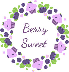 Bilberry blueberry round frame. Blueberry and cupcake border.  Bilberry cupcake wreath. Isolated vector illustration. 