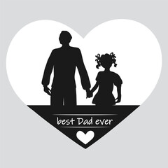 Love Best ever Dad Father Kid Girl Holding Hands