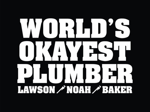 World's Okayest Plumber Lawson Noha Baker