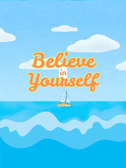 Simple background believe in yourself