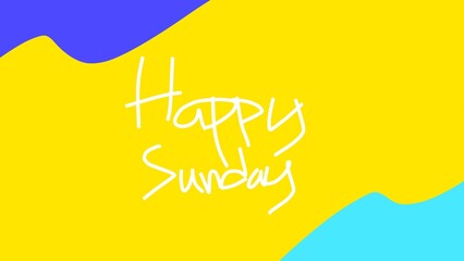 Happy Sunday Graphic: Bright and cheerful graphic that capture the joy of Sunday morning, with the words "Happy Sunday" presented in an elegant and friendly font, invoking feelings of warmth.