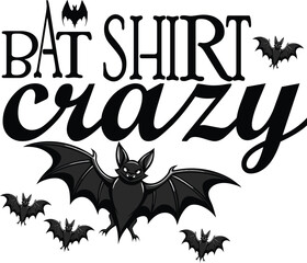 bat shirt crazy
