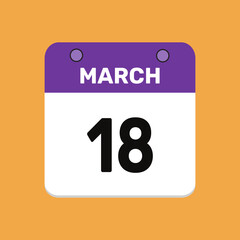 Calendar march 18 date icon vector calendar design and year illustration