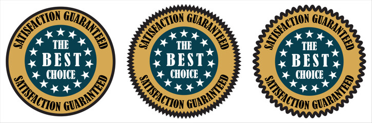 Satisfaction Guaranteed Badge Seal with Best Choice and Award Design for Quality Assurance and Standard Compliance. Satisfaction guarantee badge design. Quality assurance seal vector