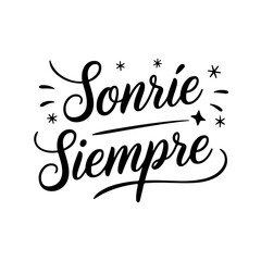 Sonríe siempre. Children's Day Vector Design Isolated on White Background