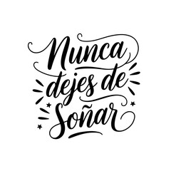 Nunca dejes de soñar. Children's Day Vector Design Isolated on White Background