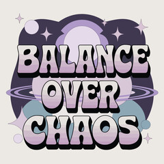 Balance Over Chaos Retro Space Planets Design Purple Lavender Aesthetic Typography Graphic Print Vintage Style Inspirational Quote Motivational Poster Peaceful Serenity Wellbeing Mindfulness Art 70s  