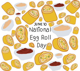 National egg roll day is celebrated every year on 10 june.